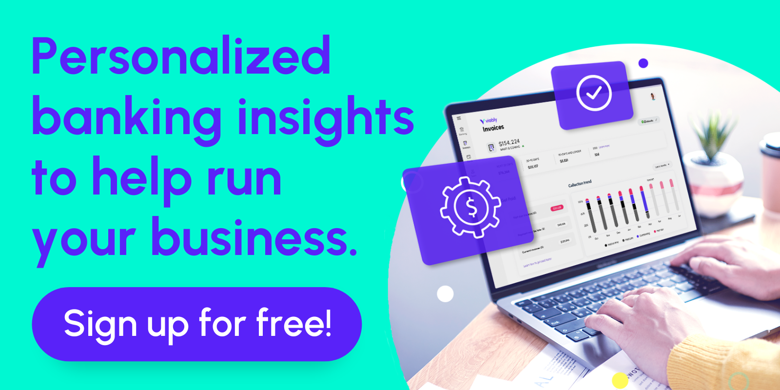 Personalized financial insights to run your business with Viably.